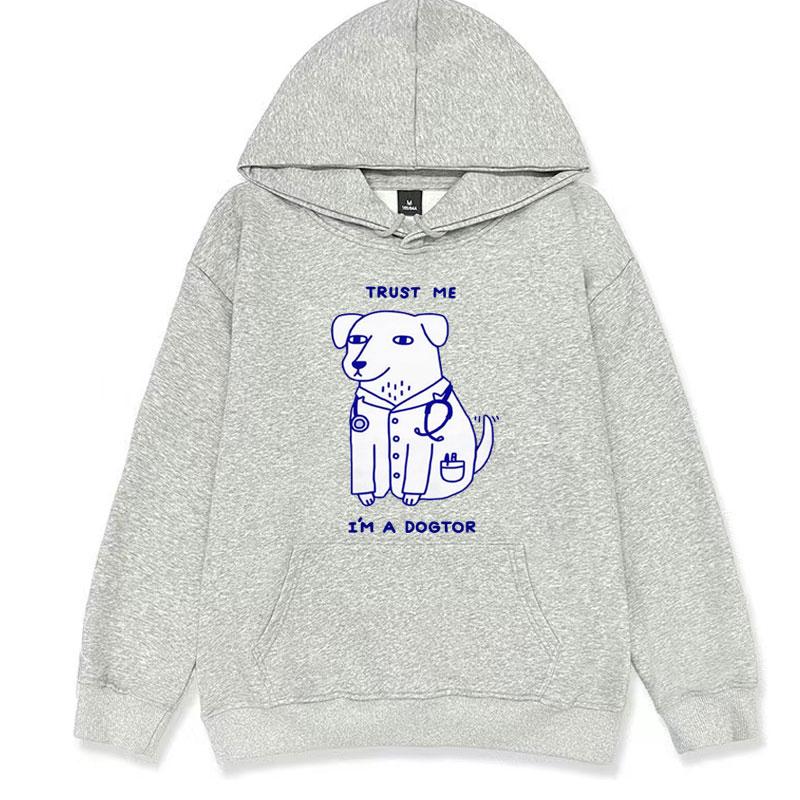 Trust Me I Am A Dogtor Meme Hoodies Funny Dog Doctor Cool Hoodie Streetwear Men Women's Retro Casual Fleece Humor Sweatshirt Y2k
