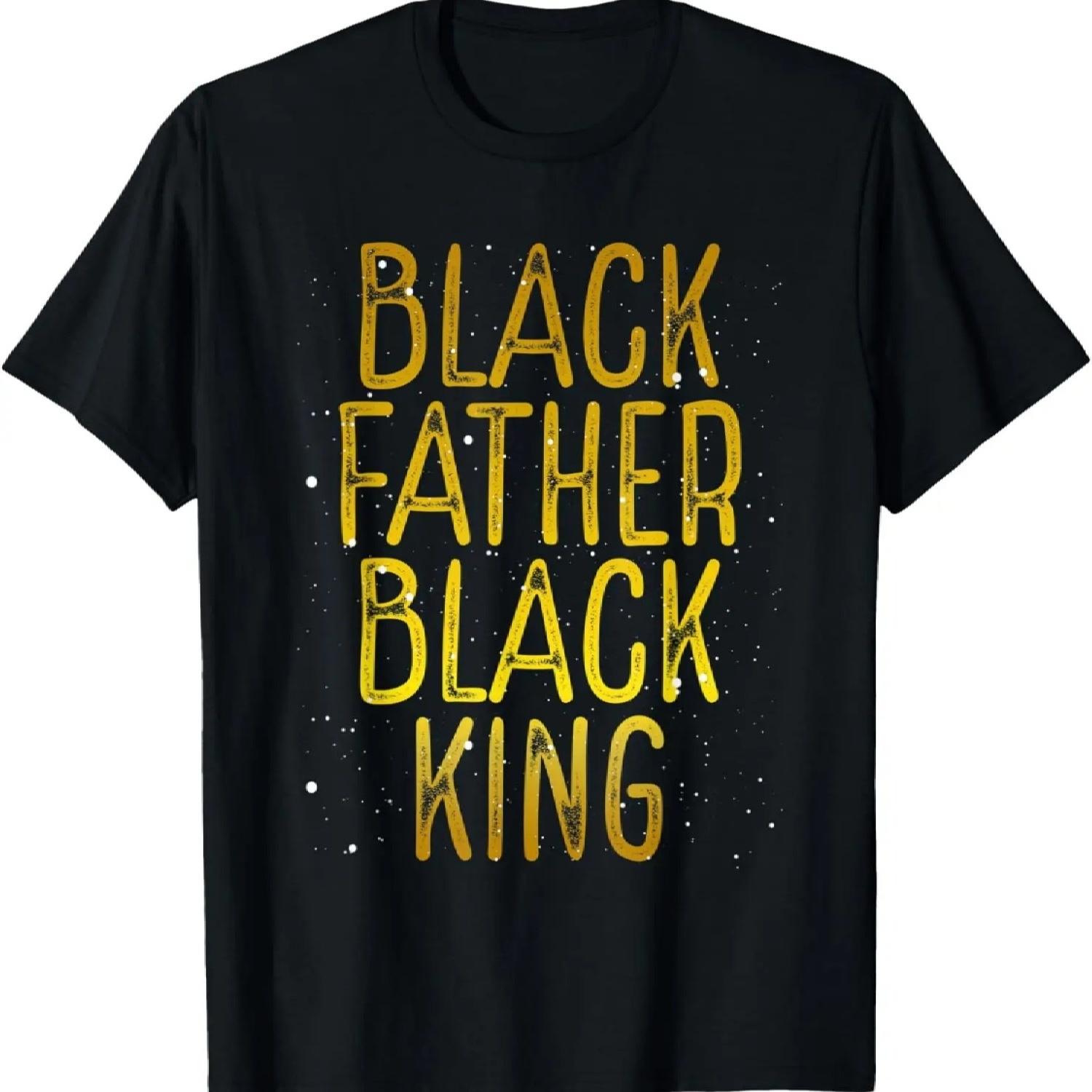 Black Father Black King African American Family Proud Dad T-Shirt S