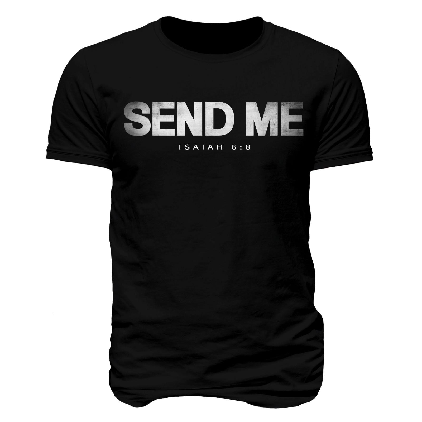 Send Me Christian T-Shirt Isaiah 6:8, T-Shirt, Long-Sleeve, Hoodie S