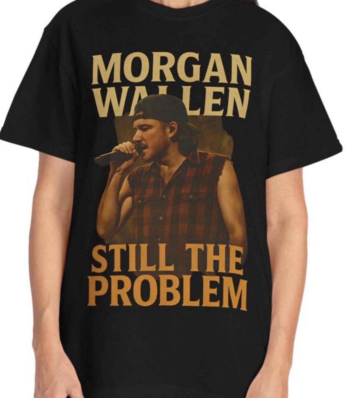 

Morgan Still The Problem 2026 Tour Merch Custom T-shirt Size S-3XL 3XL