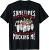 Funny Novelty Almost Hear Pins Mocking Me Ten Pin Bowling T-Shirt