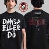Lady Gaga The Mayhem Ball Tour 2025 2026 Dansa Eller Do Dance Or Die Shirt Unisex T-Shirt