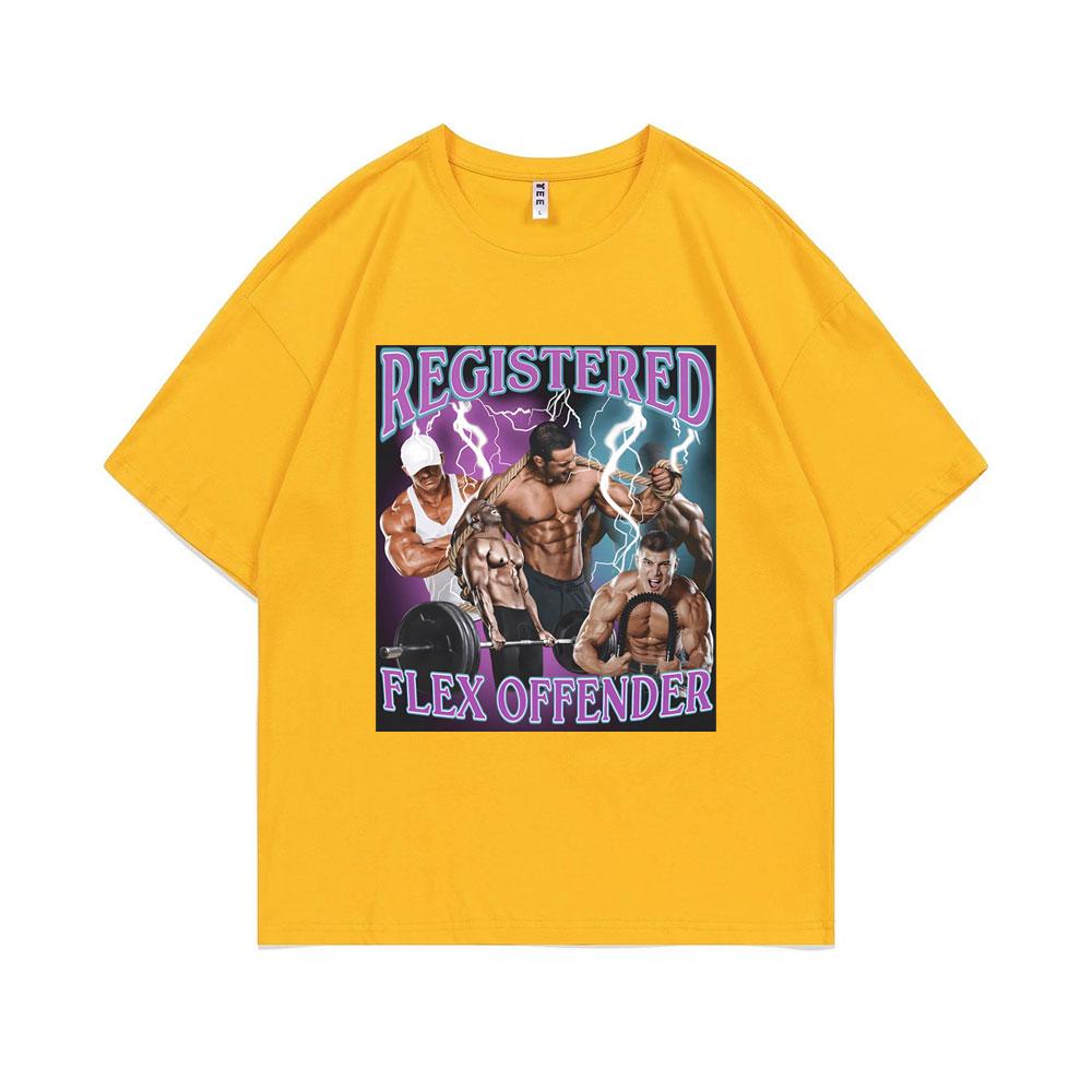 Registered Flex Offender Funny Bodybuilder Workout Gym Graphic Tshirt Unisex Women Casual Oversized Tshirt Unisexs Cotton T Shirts