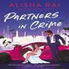 Partners In Crime by Alisha Rai Paperback Book 9780349435428