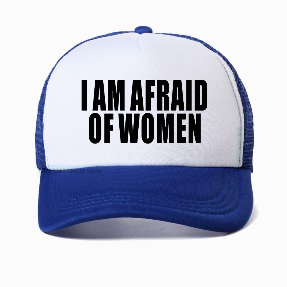 I Am Afraid Of Women Men Baseball Cap Fashion Adjustable Breathable Mesh Trucker Hat Golf Summer Gym Casquette