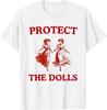 Protect the Dolls Trans Pride Gender Equality Human Rights T-Shirt Mens Womens Tees Top