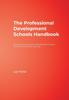 Kniha The Professional Development Schools Handbook : Starting, Sustaining, and Assessing Partnerships That Improve Student Learning