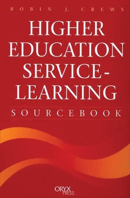 The Higher Education Service-Learning Sourcebook Book