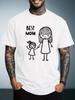 Unisexs Summer White Short Sleeve T Shirt Fashion Casual Top Best Mom Stick Figure Print Crew Neck Loose Daily Holiday Gift Tee
