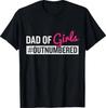 Father's Day Dad from Girl #Outnumbered T-Shirt