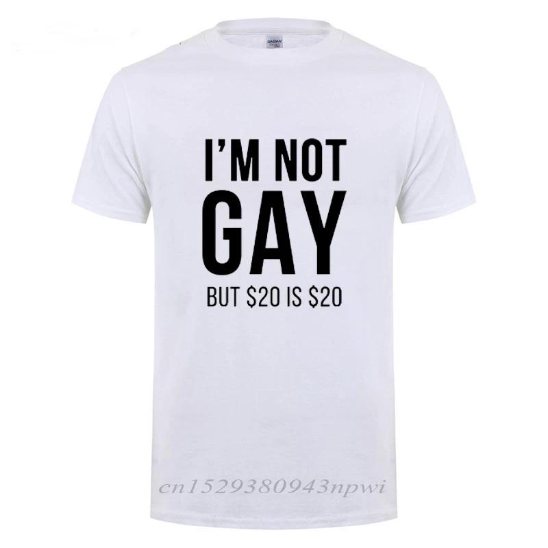 I'm Not Gay But 20  Is 20  Funny T-shirt For Man Bisexual Lesbian LGBT Gay Pride Birthdays Party Gifts Cotton T Shirt
