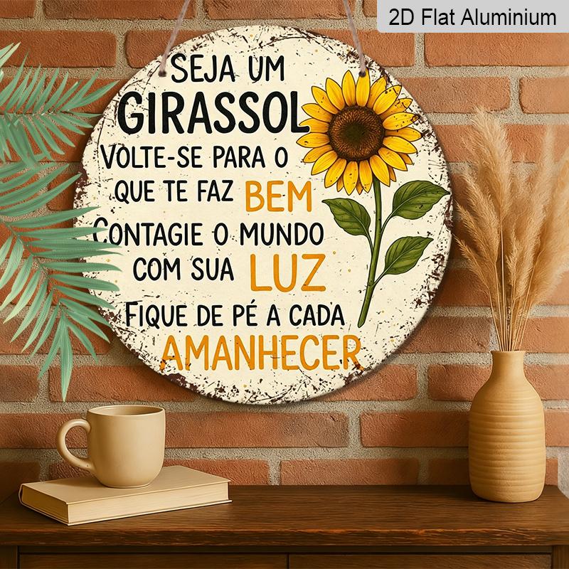 2D Flat, 1pc Round Aluminum Sign, Vintage Metal Plaque with Brazilian Portuguese Inspirational Quote, Bright Sunflower Floral Print, Rustic Farmhouse