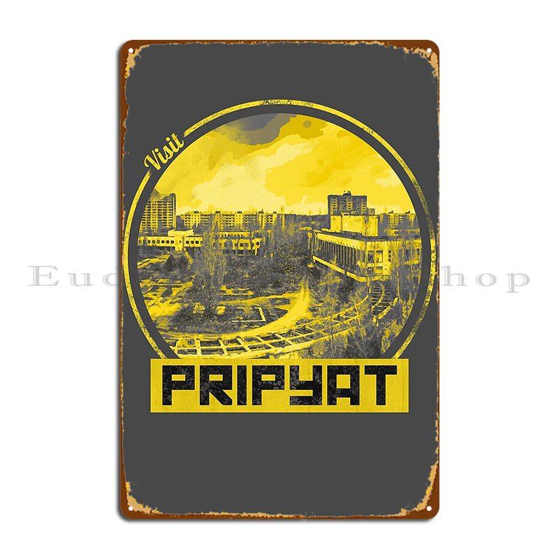 Visit Pripyat Raccoonbrother Metal Sign Custom Cinema Printed Cave Printing Tin Sign Poster