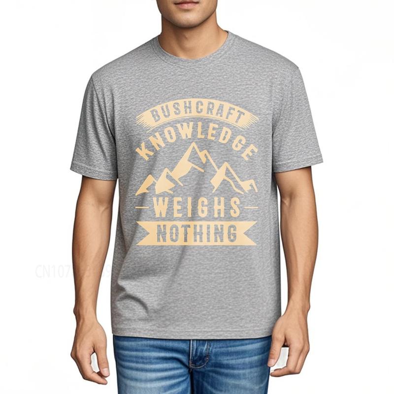 Oversized Summer For Men T Shirt Bushcraft Knowledge Weighs Nothing Short Sleeve Adult Oneck Teeshirt Cotton Teeshirt for Him