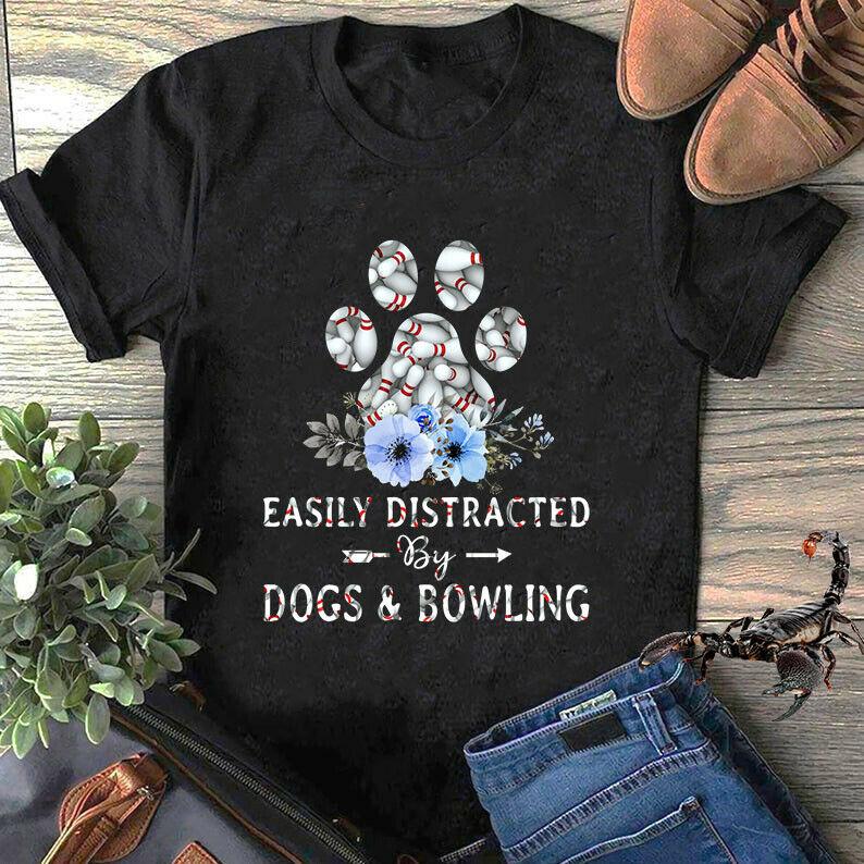 Easily Distracted By Dogs Bowling T Shirt V3 Black Cool Men Tee Men