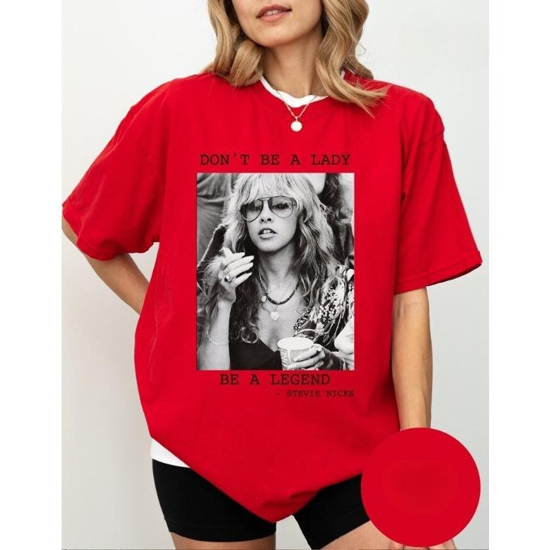 

2026 Summer Fashion Trendy Tee Men Women Vintage Top Steeviie Nicks, Don t Be A Lady Be A Legend Shirt, Steeviie Rock and Roll Rock Band Tshirt XXXL