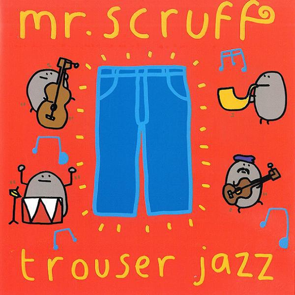 

CD MR. SCRUFF - Trouser Jazz zencd65 Ninja Tune 2002 UK ObiDance & Electronica Used