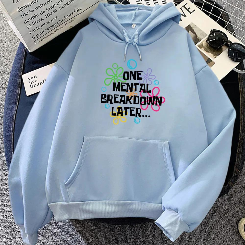 Ein Nervenzusammenbruch später Hoodies Buchstaben Grafik Druck Sweatshirts für Herbst/Winter Sudaderas Con Capucha Fleece Moletom Mädchen