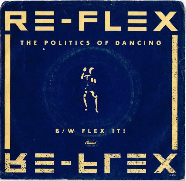 

7inch Record REFLEX 2 The Politics Of Dancing B5301 Capitol Records 1983 Canada Dance Electronica Used