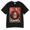 Funny Save The Planet Kill All Huunisexs Graphic Print T Shirt Unisexs Unisex Fashion Short Sleeve Tshirt Oversized Cotton Tshirts