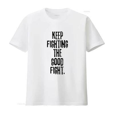 Mens Positive Affirmation T Shirt Keep Fighting the Good Fight White XL Vintage Washed Homme Stretched Fashion Comfortable