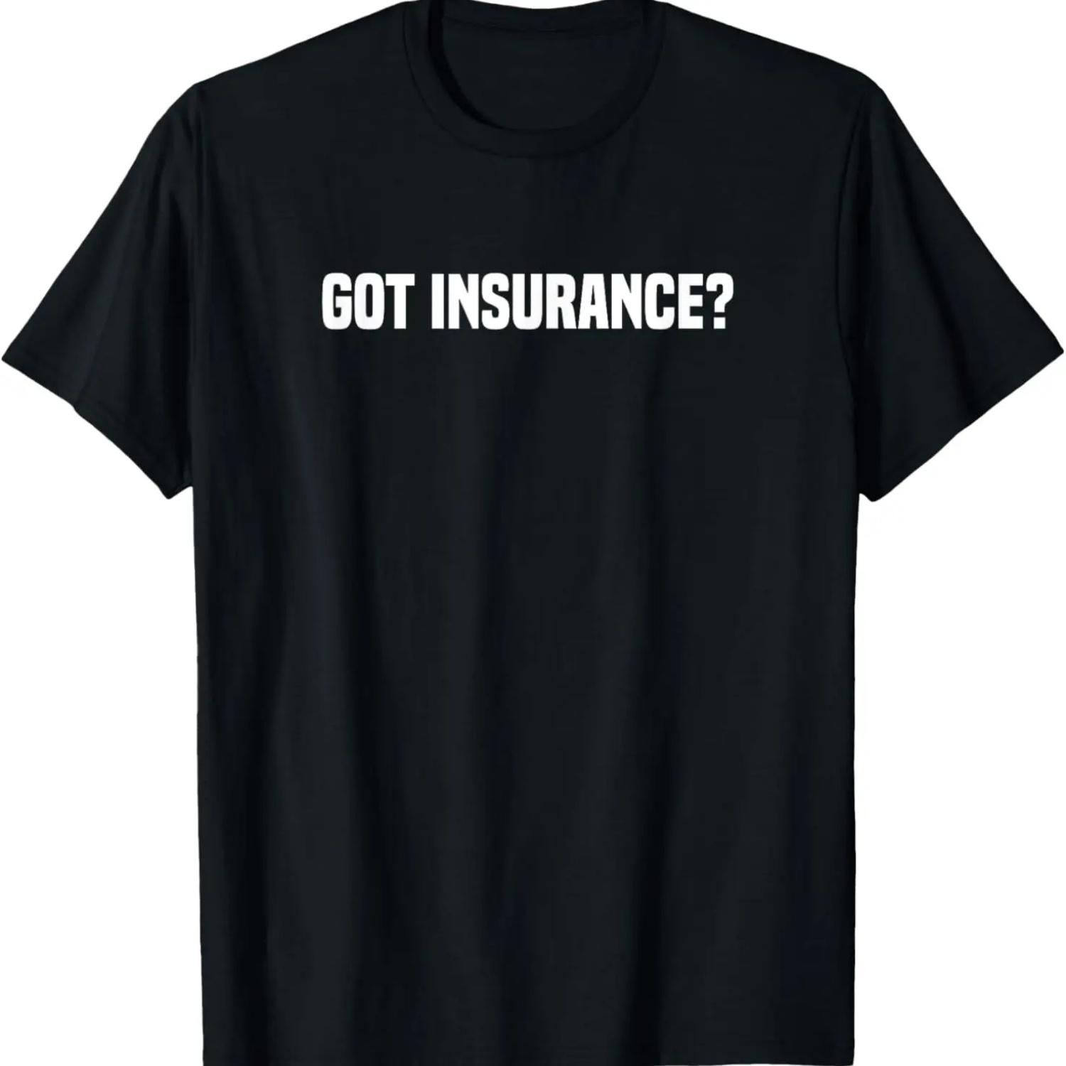 

Got Insurance_ Insurance Broker Insurance Agent T-Shirt XXXXXL чорний