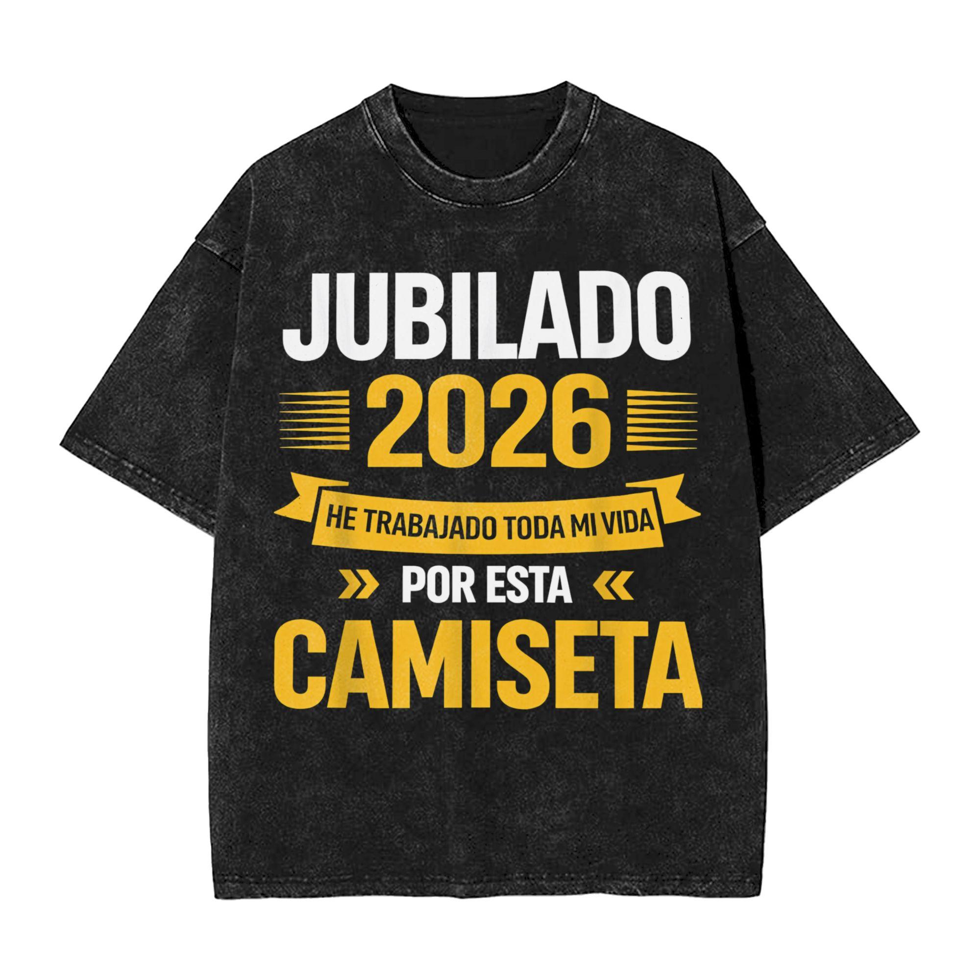 Summer Jubilada He Trabajado Toda MI Vida Por Esta Camiseta Washed Shirts Outfit Harajuku TShirt Unisex Women Tee S