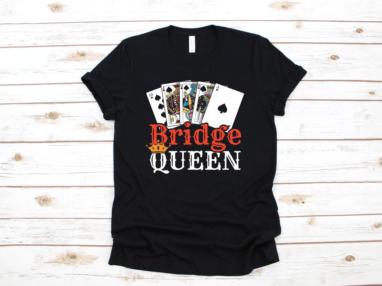 Bridge Queen Shirt, Bridge Cards, Contract Bridge Tee, T-shirt, T-shirt 2XL
