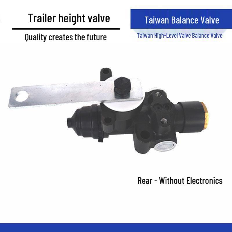 

Trailer Height Valve Accessories: Electronic & Non-Electronic Taiwan Balance Valves Standard