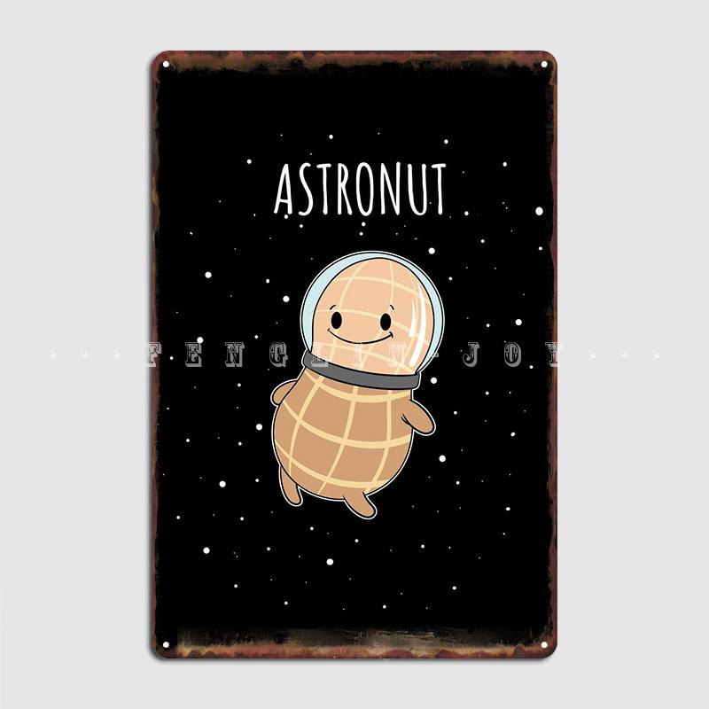 Astronaut Peanut Spaceman Metal Plaque Poster Wall Decor Cinema Custom Cinema Kitchen Tin Sign Poster