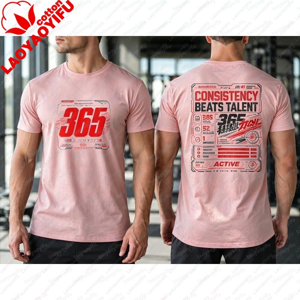 Summer Fashionunisex Short Sleeve T Shirt 365 No Days Off Consistency Beats Talent Double Side Print Cotton Gym Casual Daily Tee