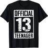 OFFICIAL Teenager 13 Years Old Gift 13th Birthday Boys Girl T-Shirt