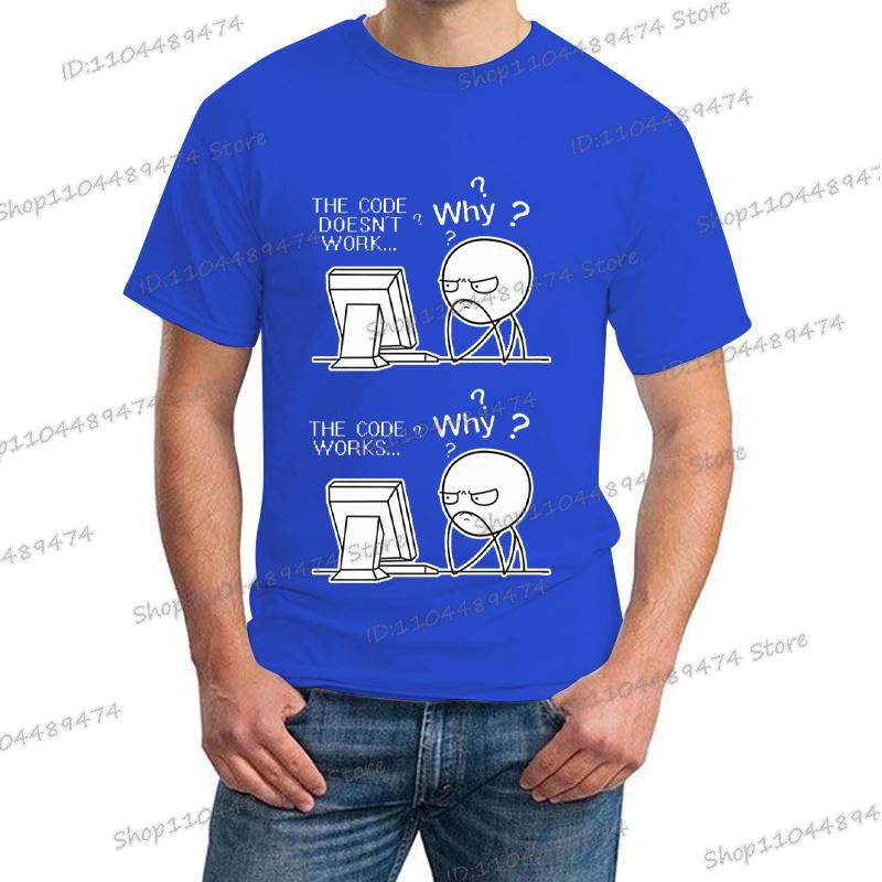 Creative Programmer Code Works Why Casual Print T Shirt Short Sleeve Homme Camiseta Hippie Fashion Streetwear for Men