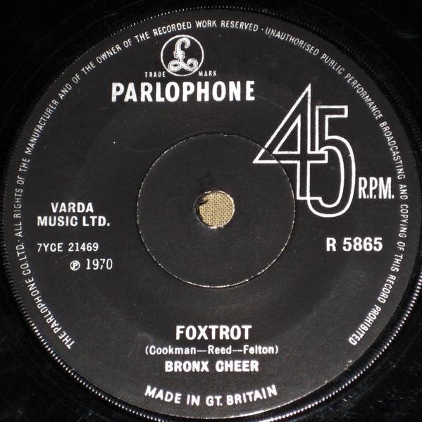 

7inch Record BRONX CHEER - Foxtrot R5865 Parlophone 1970 UK Pop Used