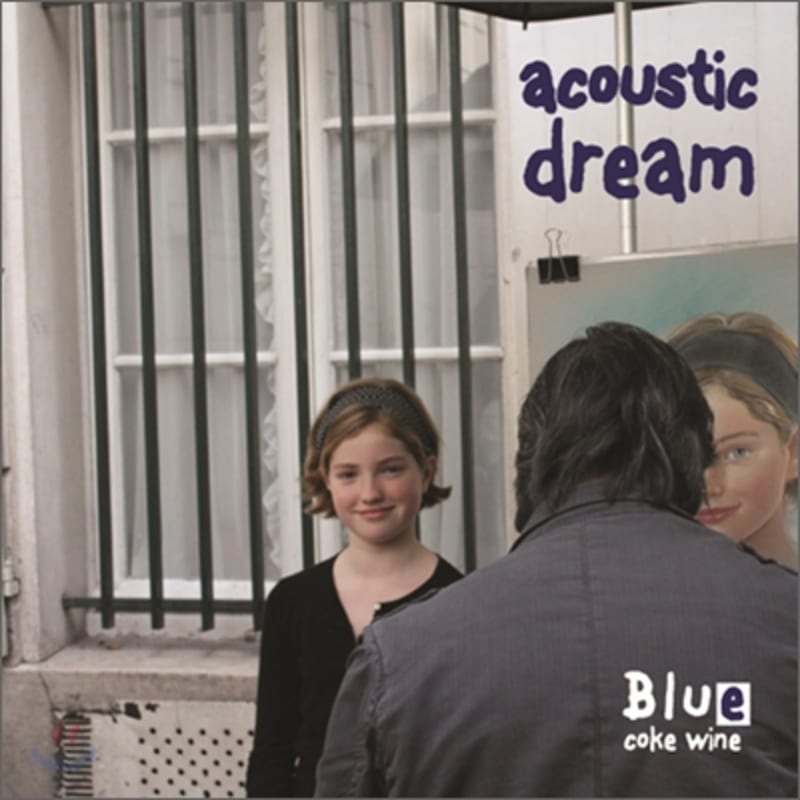 

Blue Coke Wine 1st Album - Acoustic Dream