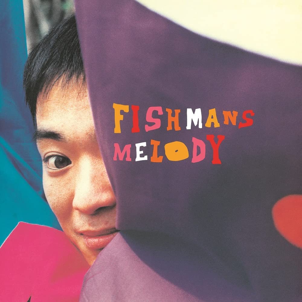 

MELODY - Fishmans (No Bonus) [Analog]