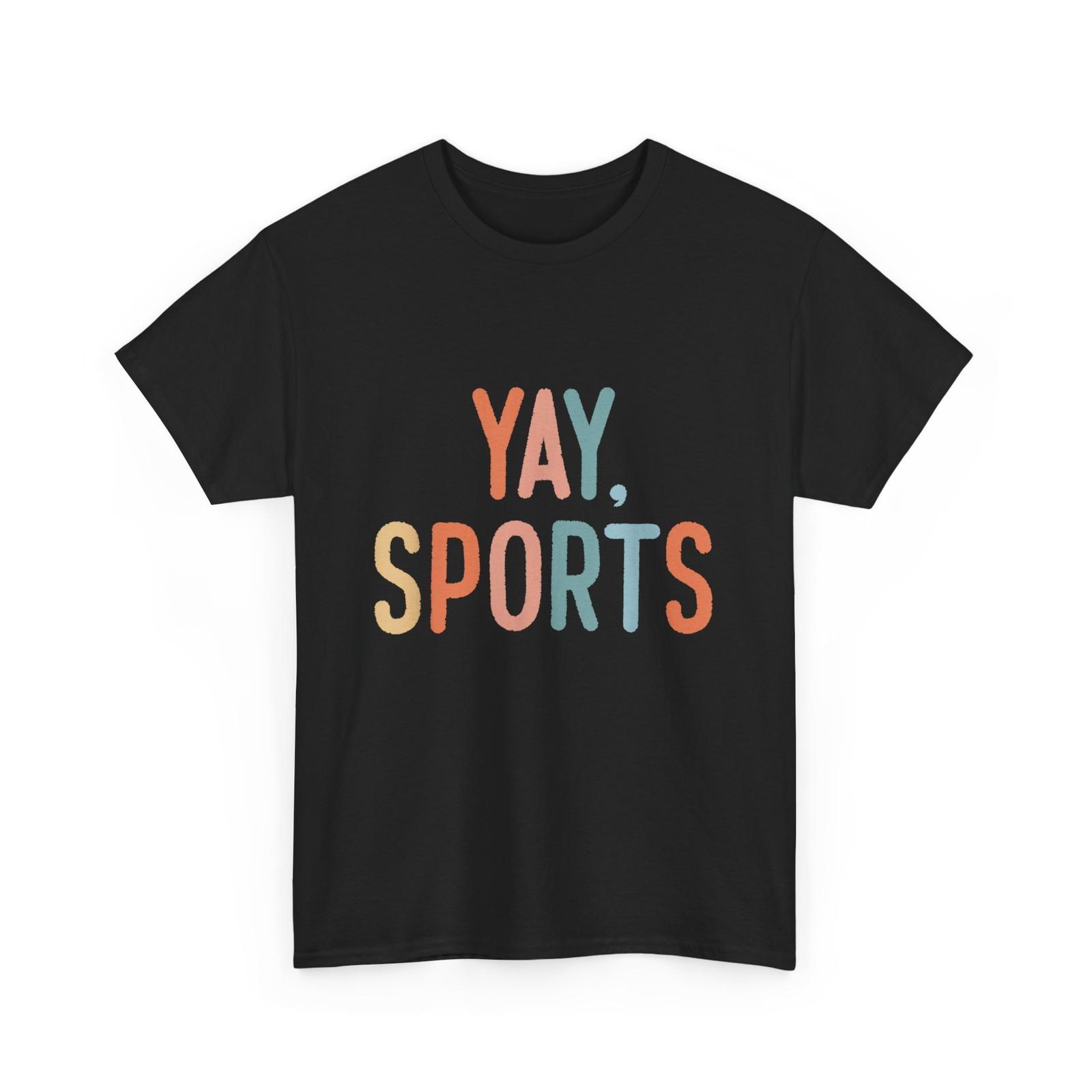 Yay Sports Shirt, Game Day Non-Sports Women Men T-Shirt Mens Womens Tees Top M