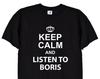 Keep Calm and Listen To Boris Johnson T Shirt, Funny Corona Social Distancing Unisex TShirt for Men, Women, Teen, Black or White - 270