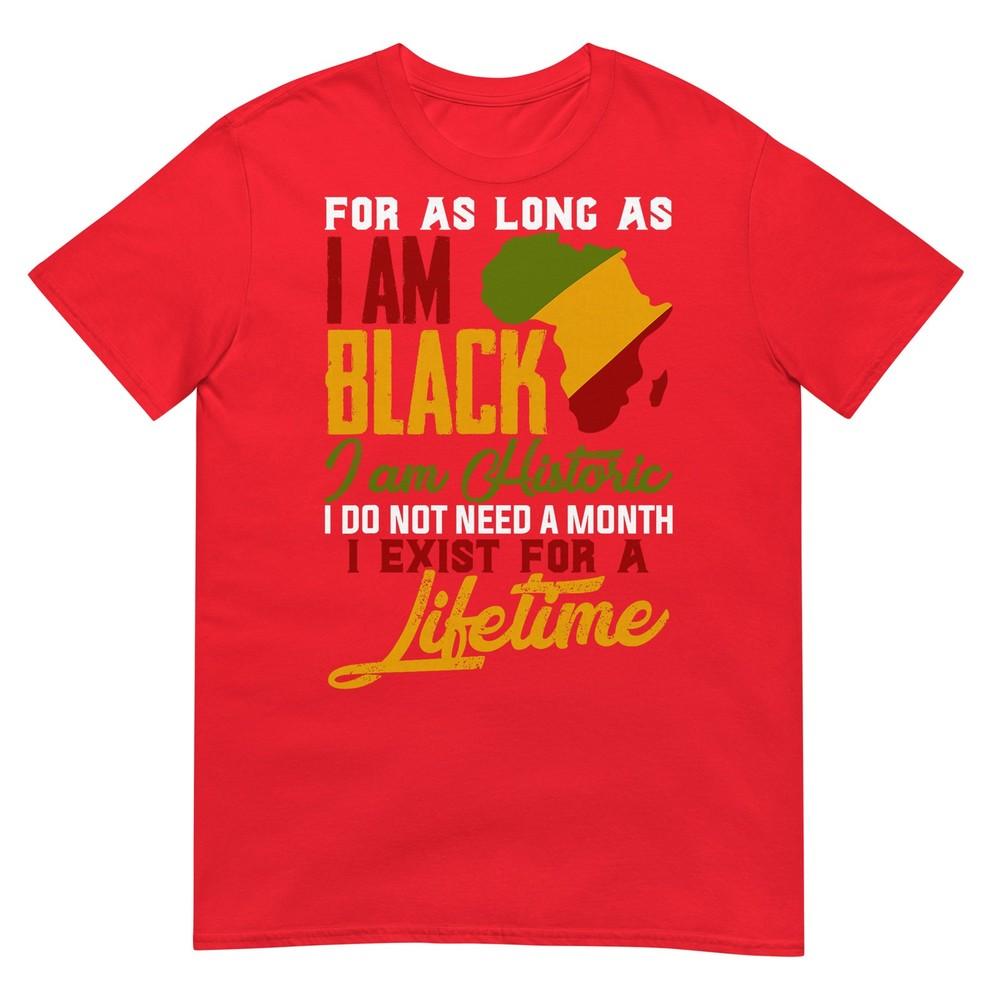 I Am Black History Lifetime Cool Black History Month TShirt S