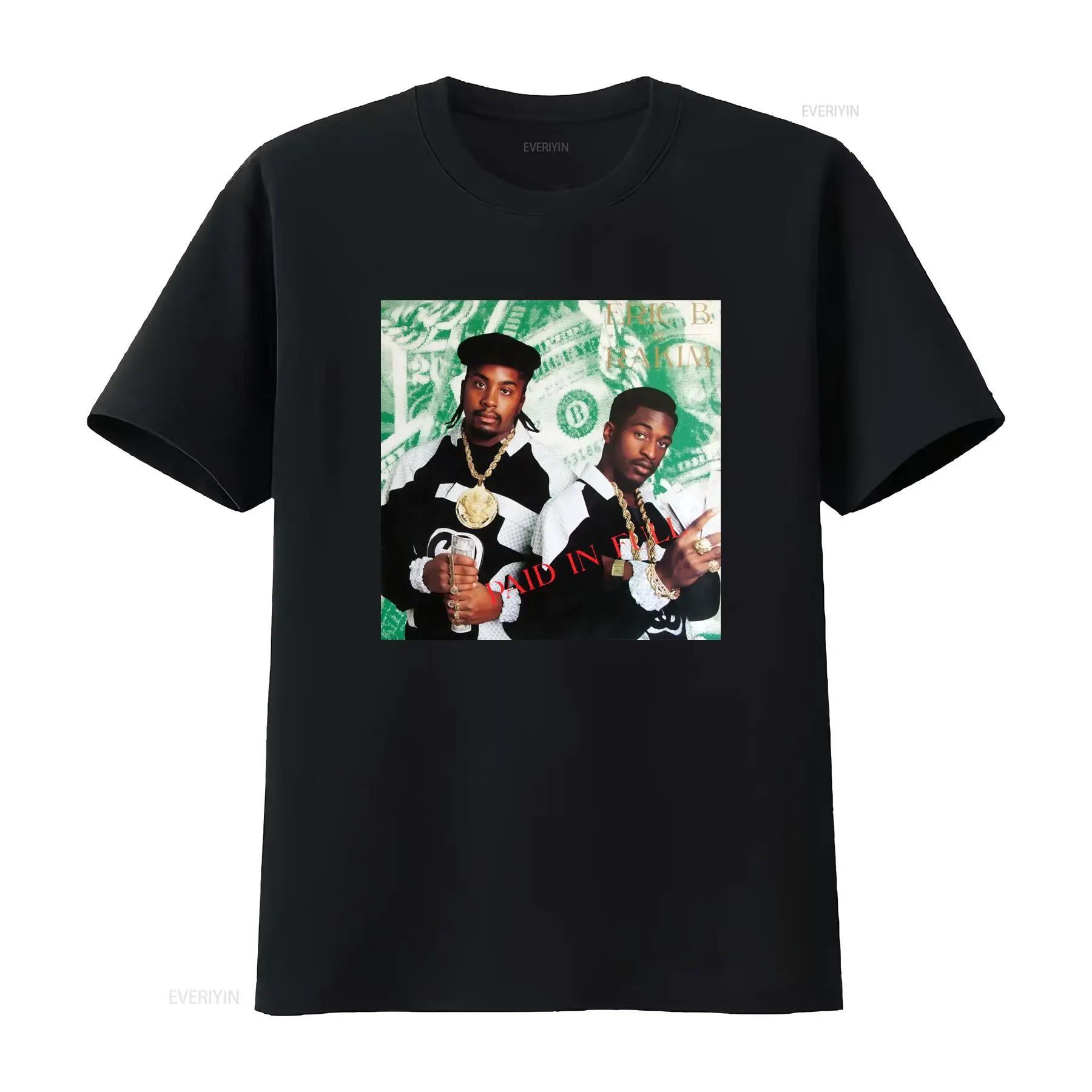 

Eric B Rakim Paid in Full Hip Hop T Shirt Black Available All Sizes S 5Xl JJ3683 vintage Washed Stretched Unisex streetwear 5XL різнокольоровий