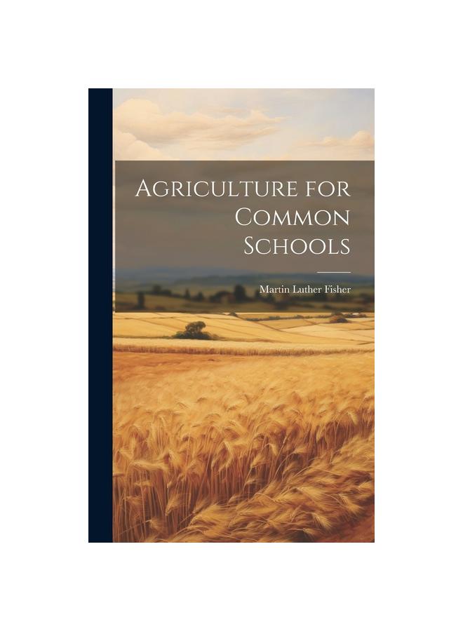 Kniha Agriculture for Common Schools