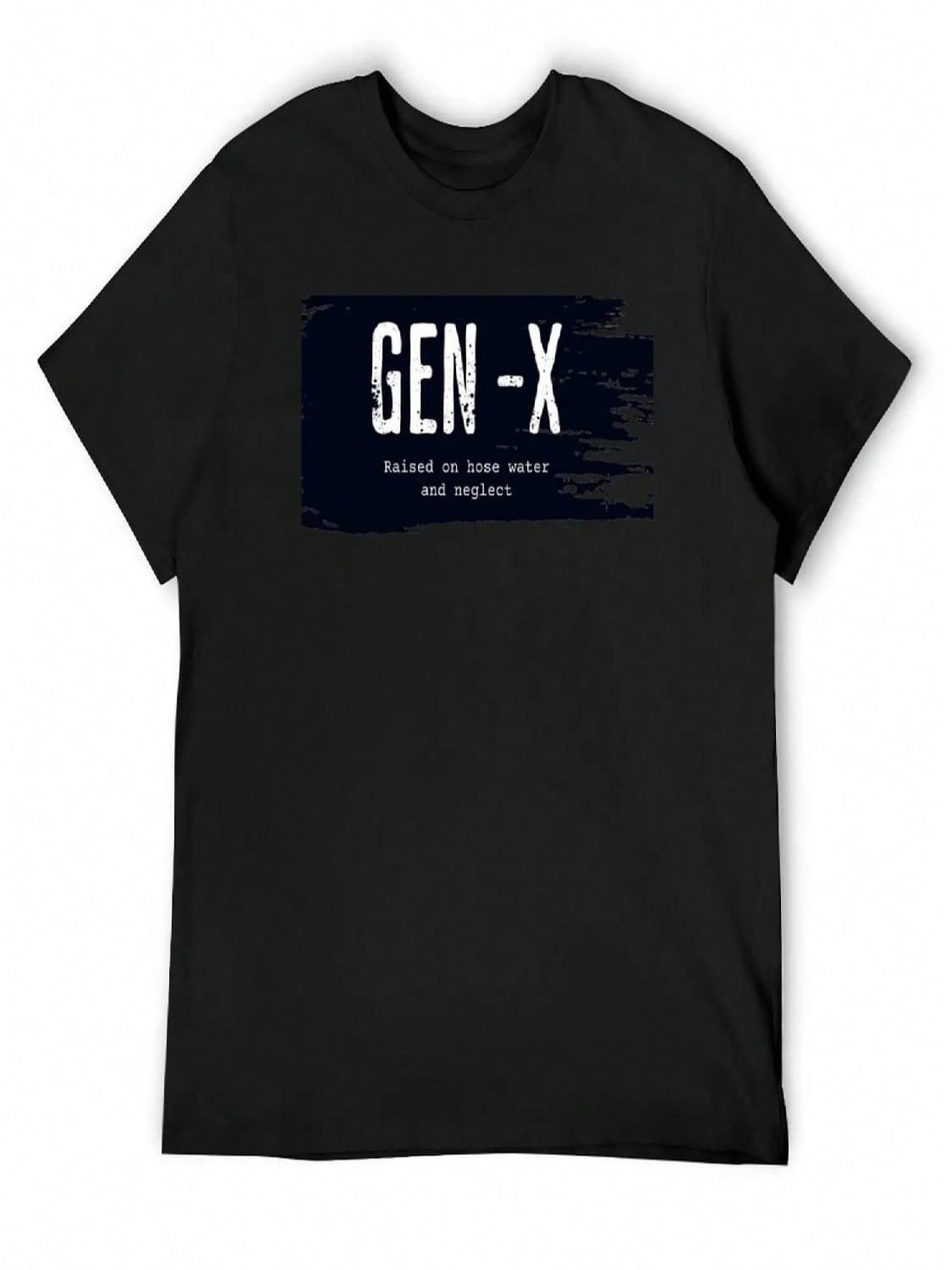 GEN X Raised On Hose Water And Neglect Humor Generation X T-Shirt Street Wear Boys Animal Print Men s T-Shirt S разноцветный