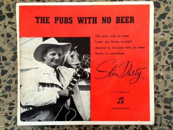 

7inch Record SLIM DUSTY THE BUSHLANDERS The Pubs With No Beer SEGO70024 COLUMBIA Australia CountryFolk Used