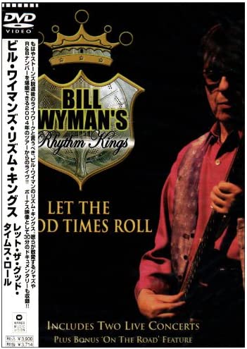 

DVD BILL WYMAN S RHYTHM KINGS - Let the Good Time Roll [DVD] WPBR90594 Japan Music Video Used