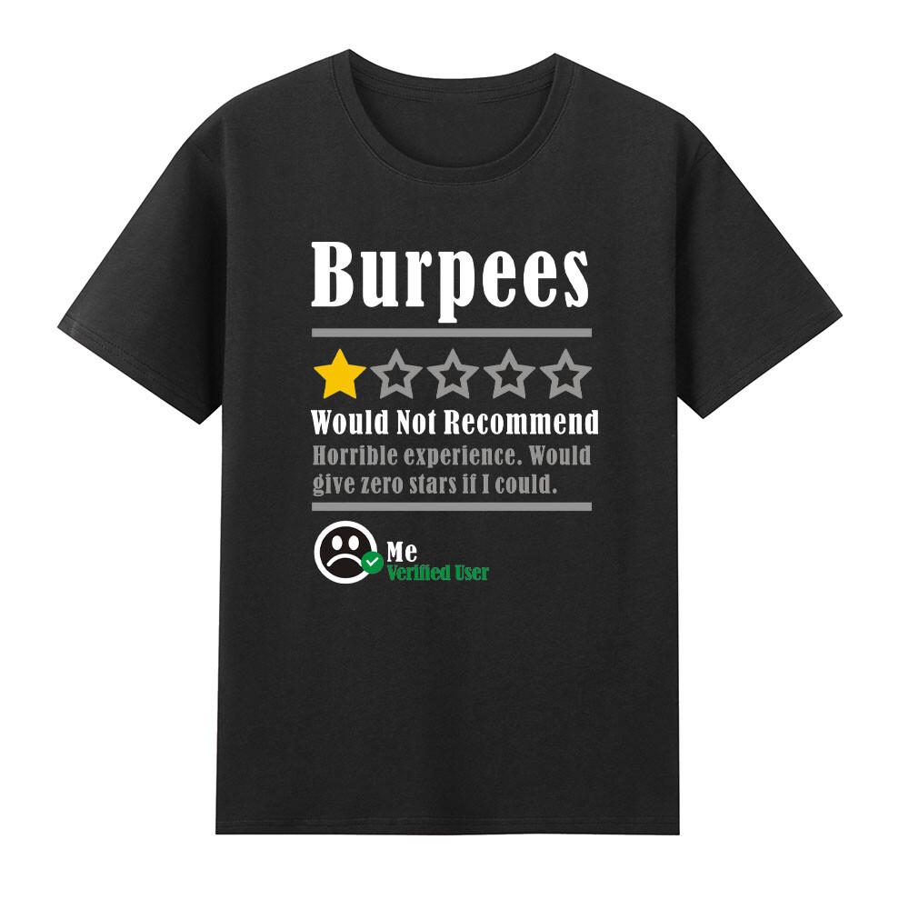 Burpees Do Not Recomunisexd 1 Star Rating Funny Gym Workout TShirt S