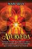 The Ayurveda : Liberando El Poder De La Dieta Ayurvedica, El Yoga, La Meditacion Y La Aromaterapia Para Sanar Y Equilibrar Tus Chakras Book