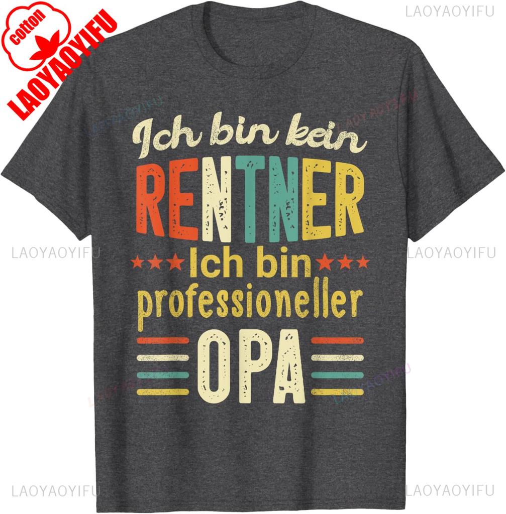 Retirement TShirt Men Funny No Pensioner Sondern Opa Gift Cotton Casual New Arrival Breathable Black Pattern Printed Shirt