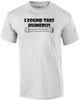 I Found This Humerus Funny Shirt
