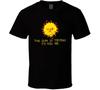 The Sun Is Trying To Kill Me Funny Joke T Shirt