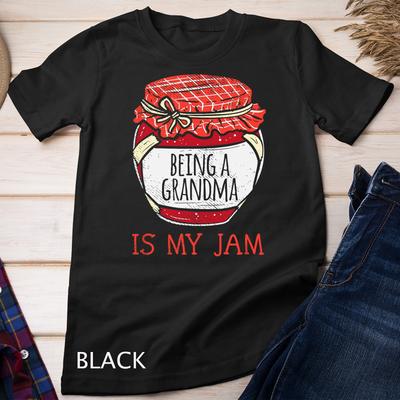 Fun Grandma Gifts - Cute and Funny Being A Grandma Meme Quote Unisex T-Shirt Mens Womens Tees Top